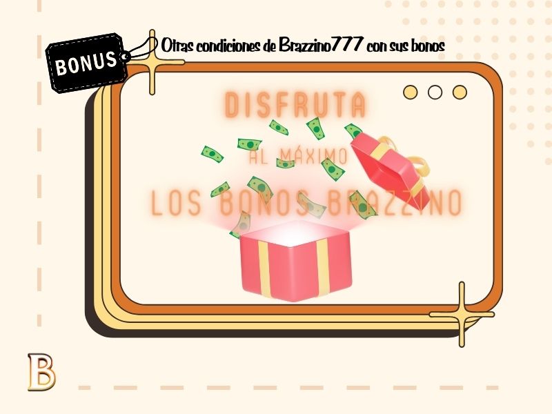 Otras condiciones de Brazzino777 con sus bonos